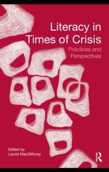 Literacy in Times of Crisis : Practices and Perspectives