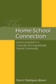 The Home-School Connection : Lessons Learned in a Culturally and Linguistically Diverse Community