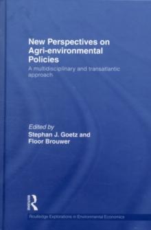 New Perspectives on Agri-environmental Policies : A Multidisciplinary and Transatlantic Approach