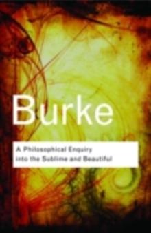 A Philosophical Enquiry Into the Sublime and Beautiful