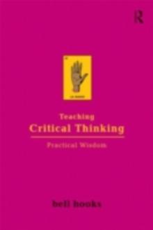 Teaching Critical Thinking : Practical Wisdom