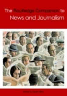 The Routledge Companion to News and Journalism