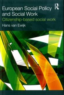 European Social Policy and Social Work : Citizenship-based social work