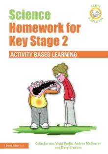 Science Homework for Key Stage 2 : Activity-based Learning