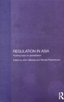 Regulation in Asia : Pushing Back on Globalization