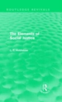 The Elements of Social Justice (Routledge Revivals)