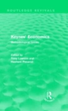 Keynes' Economics (Routledge Revivals) : Methodological Issues