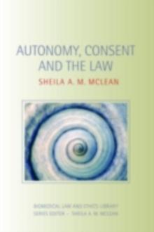 Autonomy, Consent and the Law