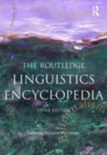 The Routledge Linguistics Encyclopedia