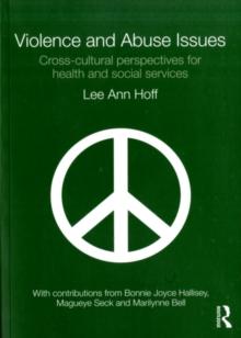 Violence and Abuse Issues : Cross-cultural perspectives for health and social services