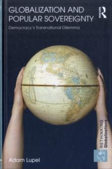 Globalization and Popular Sovereignty : Democracy's Transnational Dilemma