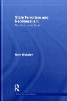 State Terrorism and Neoliberalism : The North in the South