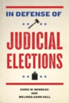 In Defense of Judicial Elections