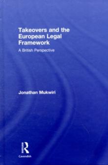 Takeovers and the European Legal Framework : A British Perspective