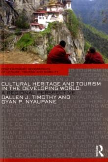 Cultural Heritage and Tourism in the Developing World : A Regional Perspective