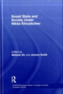 Soviet State and Society Under Nikita Khrushchev