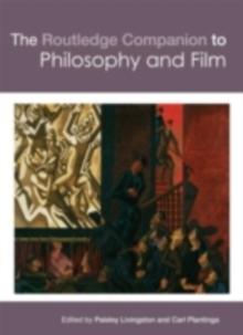 The Routledge Companion to Philosophy and Film