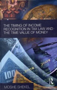 The Timing of Income Recognition in Tax Law and the Time Value of Money