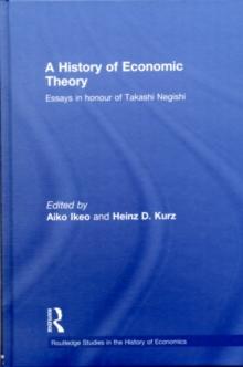 A History of Economic Theory : Essays in honour of Takashi Negishi