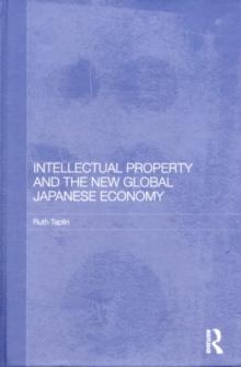 Intellectual Property and the New Global Japanese Economy