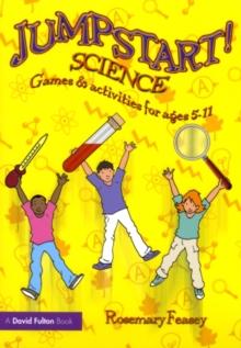 Jumpstart! Science : Games and Activities for Ages 5-11