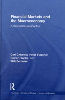 Financial Markets and the Macroeconomy : A Keynesian Perspective