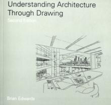 Understanding Architecture Through Drawing