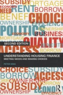 Understanding Housing Finance : Meeting Needs and Making Choices