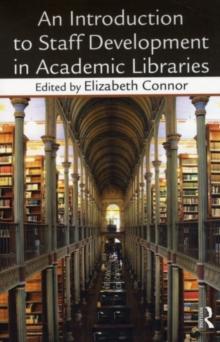 An Introduction To Staff Development In Academic Libraries