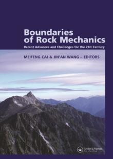 Boundaries of Rock Mechanics : Recent Advances and Challenges for the 21st Century