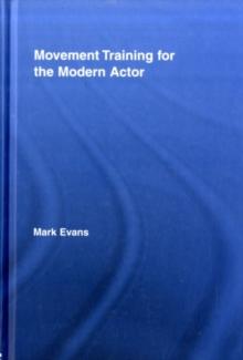 Movement Training for the Modern Actor