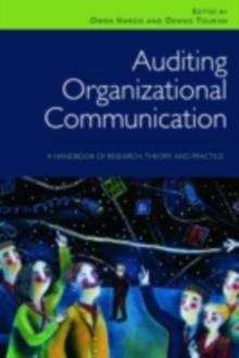 Auditing Organizational Communication : A Handbook of Research, Theory and Practice