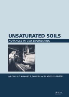 Unsaturated Soils. Advances in Geo-Engineering : Proceedings of the 1st European Conference, E-UNSAT 2008, Durham, United Kingdom, 2-4 July 2008