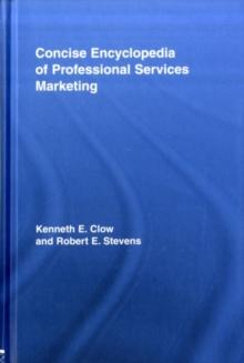 Concise Encyclopedia of Professional Services Marketing