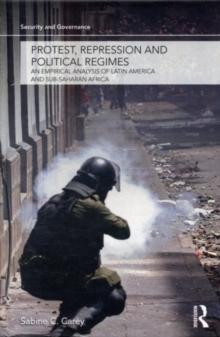 Protest, Repression and Political Regimes : An Empirical Analysis of Latin America and sub-Saharan Africa