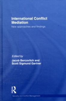 International Conflict Mediation : New Approaches and Findings