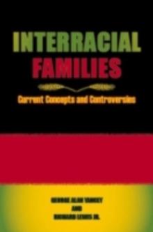 Interracial Families : Current Concepts and Controversies