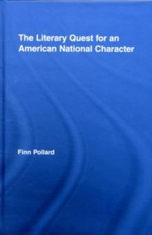 The Literary Quest for an American National Character