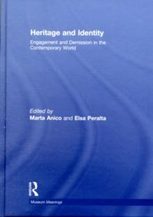 Heritage and Identity : Engagement and Demission in the Contemporary World