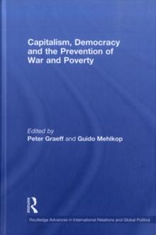 Capitalism, Democracy and the Prevention of War and Poverty