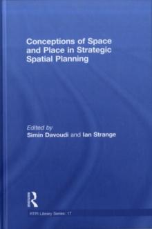 Conceptions of Space and Place in Strategic Spatial Planning