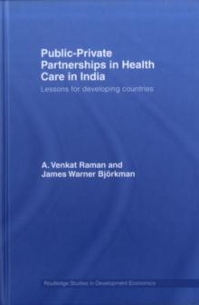 Public-Private Partnerships in Health Care in India : Lessons for developing countries