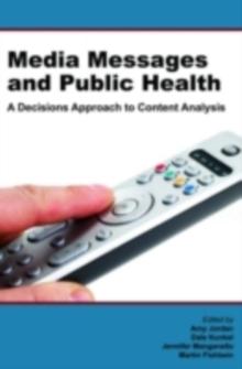 Media Messages and Public Health : A Decisions Approach to Content Analysis