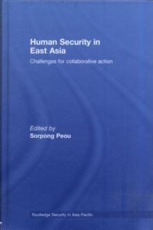 Human Security in East Asia : Challenges for Collaborative Action