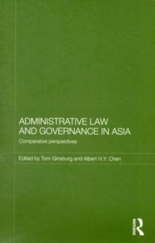 Administrative Law and Governance in Asia : Comparative Perspectives