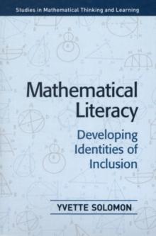 Mathematical Literacy : Developing Identities of Inclusion