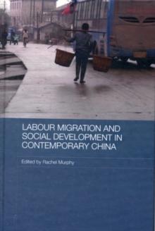 Labour Migration and Social Development in Contemporary China