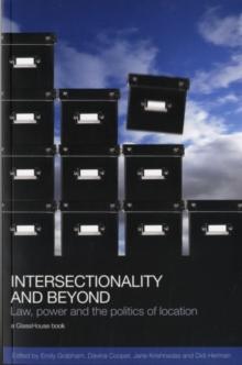 Intersectionality and Beyond : Law, Power and the Politics of Location