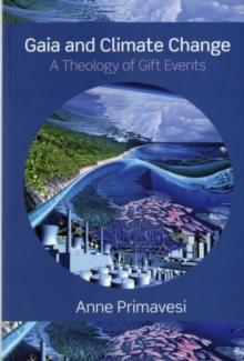 Gaia and Climate Change : A Theology of Gift Events