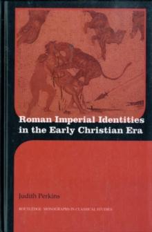 Roman Imperial Identities in the Early Christian Era